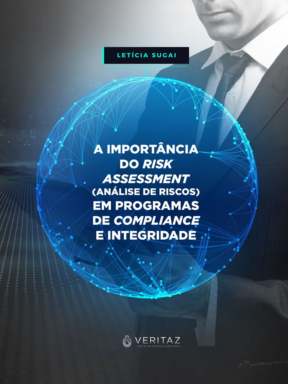 A Importância do Risk Assessment em Programas de Compliance e Integridade
